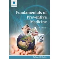 FUNDAMENTALS OF PREVENTIVE MEDICINE 5e pb 2017 by Dr Zulfiqar Ali Shaikh